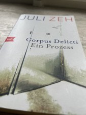 Corpus Delicti von Juli Zeh