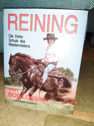 Reining von bob loomis - reining, buch