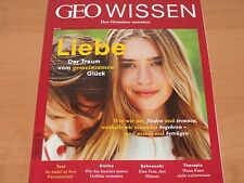 GEO WISSEN NR. 58 Liebe Der Traum vom gemeinsamen Glück NEUWERTIG!