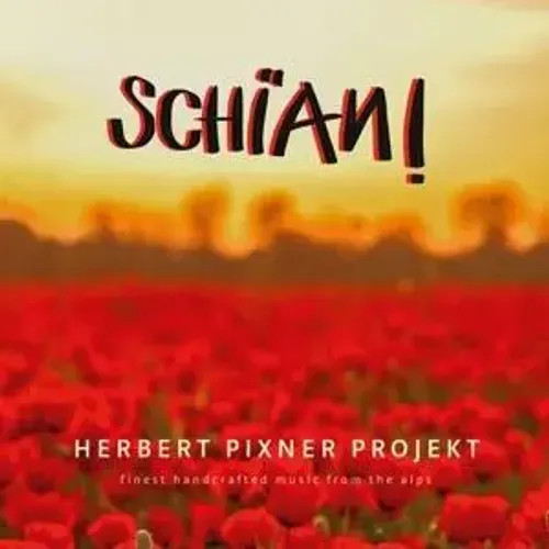 Schian herbert pixner - schian!,