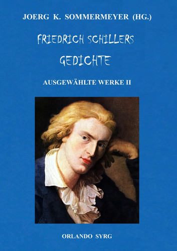 Friedrich schillers gedichte - friedrich,