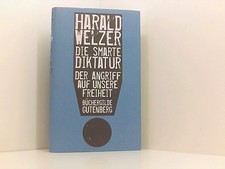 Die smarte Diktatur Welzer
