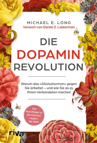 Die dopamin revolution warum - die,