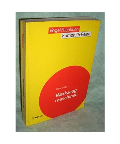 Werkzeugmaschinen grundlagen - werkzeugmaschinen.:,