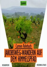 Jakobsweg. Wandern auf dem