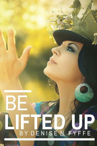 Denise fyffe be lifted up - fyffe,