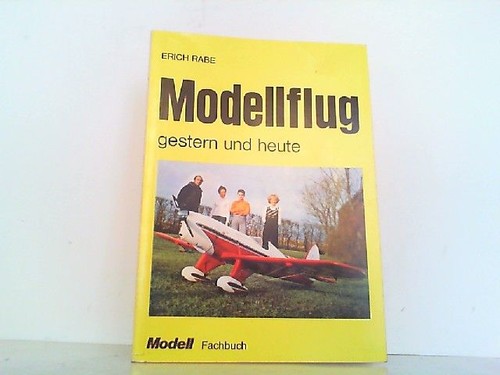Modellflug rabe erich - rabe,, erich: