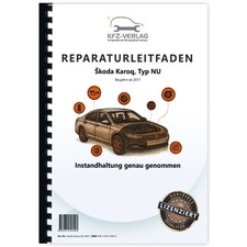 Skoda Karoq Typ NU ab 2017 Instandhaltung Inspektion Wartung Reparaturhandbuch