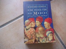 Richard Dübell Eine Messe für die Medici Historischer Roman I3