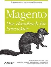 Magento - Das Handbuch für Entwickler von Roman Zenner | Buch | Zustand sehr gut
