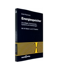 Energiespeicher: Grundlagen - Komponenten - Systeme und Anwendungen, Erich Rummi
