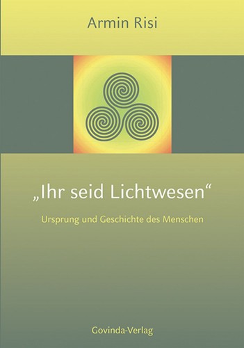Ihr seid lichtwesen ursprung - ihr,
