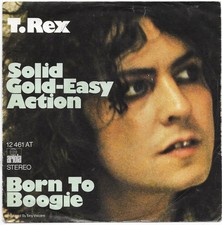 T. REX - SOLID GOLD EASY ACTION / BORN TO BOOGIE - SINGLE- 1972