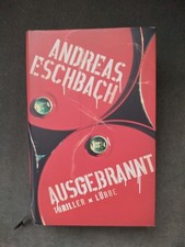 Ausgebrannt - Andreas Eschbach
