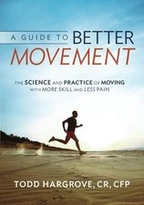 A Guide to Better Movement