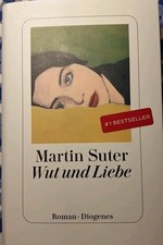 Martin Suter Wut und Liebe