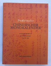 Traditioneller Chinesischer Mondkalender von Manfred Kuby