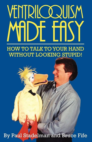 Ventriloquism made easy how - ventriloquism,