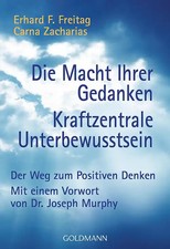 Die Macht Ihrer Gedanken - Kraftzentrale Unterbewusstsein *** WIE NEU ***