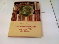 Carl Friedrich Gauß und seine