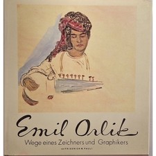 EMIL ORLIK. Wege eines
