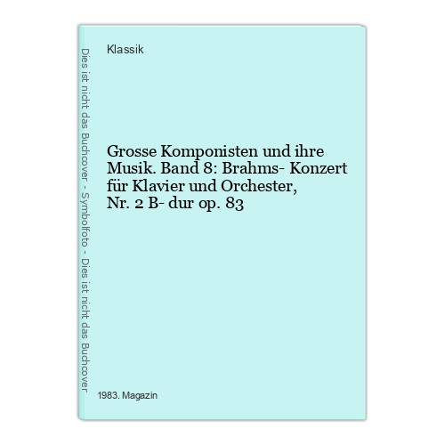 Grosse komponisten und - grosse, ihre