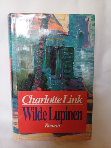 Charlotte link wilde lupinen - charlotte,