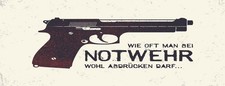 Blechschild 10x27 cm wie oft bei Notwehr abdrücken Pistole Deko Geschenk  Schild