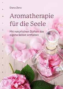 Aromatherapie für die seele - für,