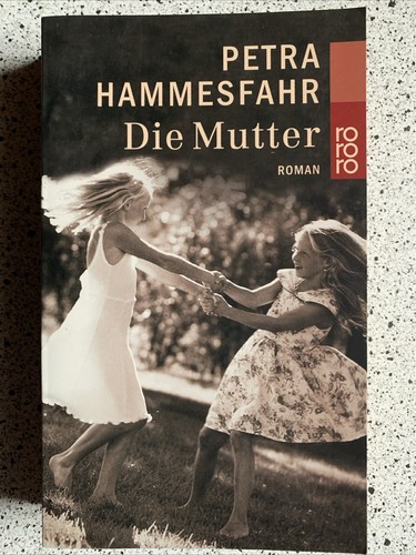 Die mutter roman hammesfahr - die,