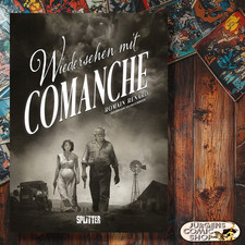 Wiedersehen mit Comanche – Splitter Verlag – Romain Renard nach Greg & Hermann