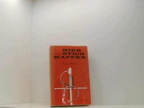 Hieb und stich waffen eduard - und, stich-waffen