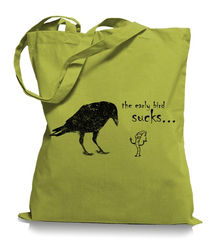 The early bird sucks - the,