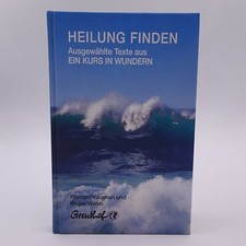 Heilung Finden Buch Gebunden Ausgewählte Texte aus Ein Kurs in Wundern