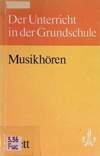 Musikhören. Der Unterricht in