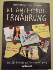 Die Anti-Stress-Ernährung - Logi - Methode zur Stressbewältigung - 9783942772679