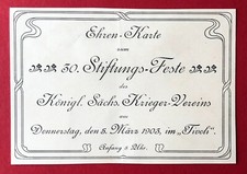 alte Ehrenkarte 30. Stiftungs-Feste Königl. Sächs. Krieger Vereins 1903 ( 107277