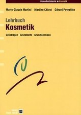 Lehrbuch Kosmetik: Grundlagen