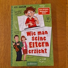 Wie man seine Eltern erzieht (Eltern 1) von Pete Johnson (2021, Taschenbuch)
