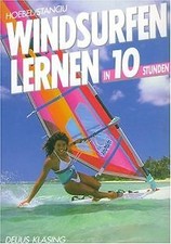 Windsurfen lernen. Ausrüstung, Technik, Theorie von... | Buch | Zustand sehr gut