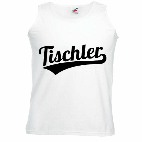Tank top tischler schreiner - tischler,