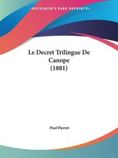 Paul Pierret | Le Decret Trilingue De Canope (1881) | Taschenbuch | Französisch
