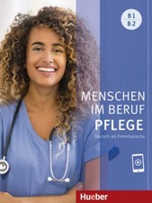 Menschen im Beruf - Pflege