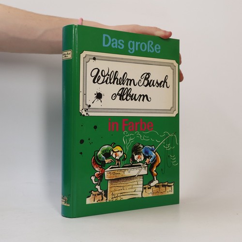 Das grosse wilhelm busch album - das,