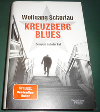 Wolfgang Schorlau, Kreuzberg Blues, Dengler´s zehnter Fall, gebundene Ausgabe