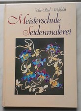 Meisterschule Seidenmalerei / Ute Patel-Mißfeldt
