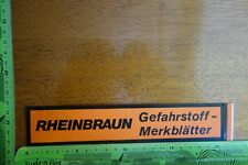 Alter Aufkleber Verkehr PKW LKW Krad RHEINBRAUN Gefahrstoff-Merkblätter