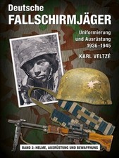 Deutsche Fallschirmjäger - Uniformen und Ausrüstung Band 2 - NEU!