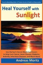 Heal Yourself With Sunlight von Moritz, Andreas, | Buch | Zustand sehr gut