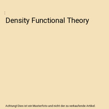Density Functional Theory